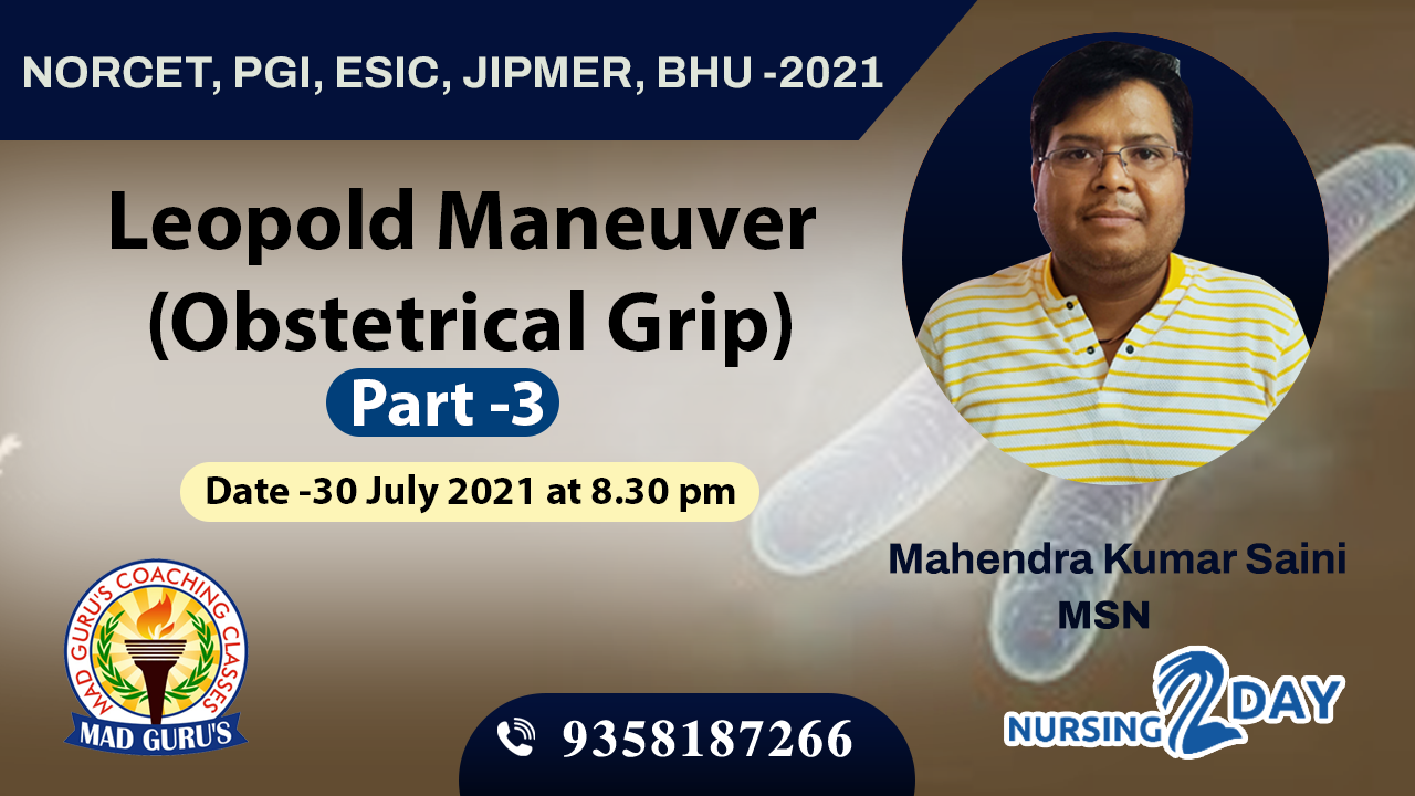 Leopold Maneuver (Obstetrical Grip) Part - 3 Special Class By Mahendra Sir